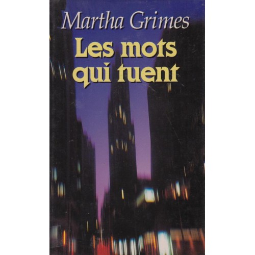 Les mots qui tuent  Martha Grimes